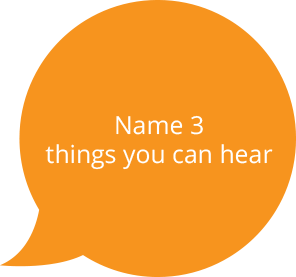 Name 3
things you can hear